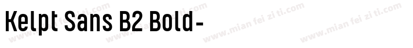Kelpt Sans B2 Bold字体转换